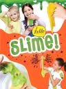Hello, slime!