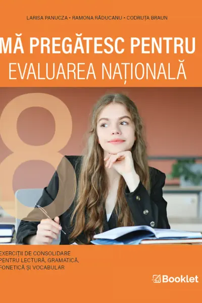 Ma pregatesc pentru Evaluarea Nationala, clasa a VIII-a