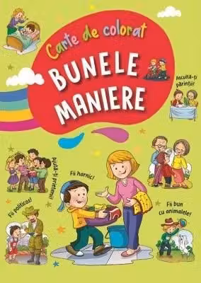 Bunele maniere - Carte de colorat 2 verde