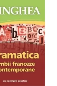 Gramatica limbii franceze contemporane Ed.II