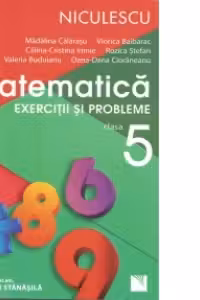 Matematica. Exercitii si probleme pentru clasa a V-a (editie 2017)