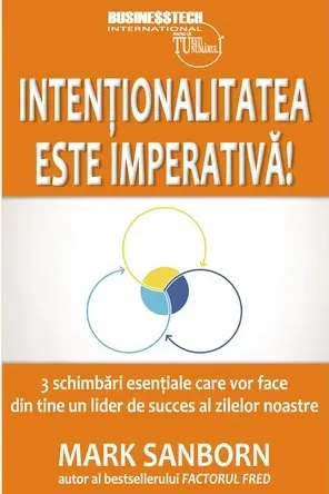 Intentionalitatea este imperativa!
