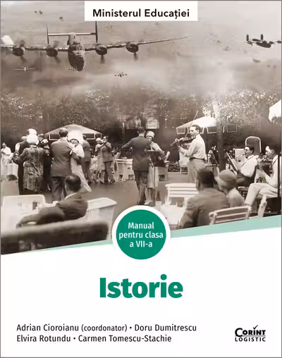Istorie. Manual pentru clasa a 7-a - Adrian Cioroianu (coord.)