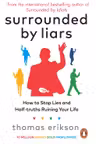 Surrounded by Liars