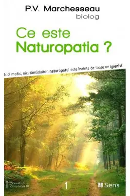 Ce este naturopatia? - P. V. Marchesseau