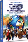 Reglementari ale migratiei in context transfrontalier. Curs universitar