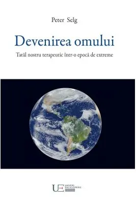 Devenirea omului. Tatal nostru terapeutic