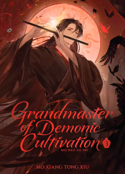 Grandmaster of Demonic Cultivation: Mo Dao Zu Shi (Deluxe Hardcover Novel) - Volume 3
