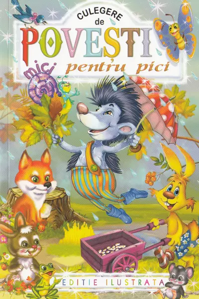 Culegere de povesti mici pentru pici
