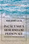 In cautarea resurselor personale