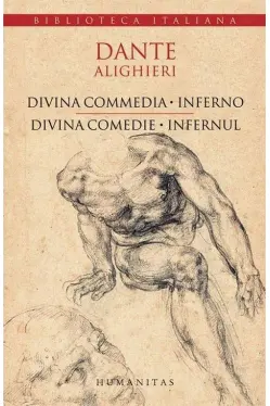 Divina comedie. Infernul/ Divina commedia. Inferno. Editie bilingva.