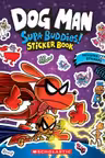 Dog Man: Supa Buddies Sticker Book