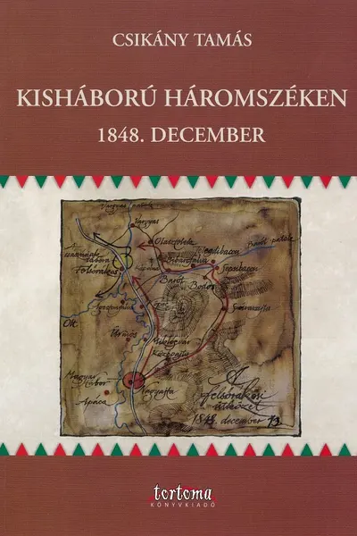 Kisháború Háromszéken 1848. December
