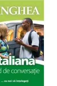 Italiana. Ghid de conversatie Ed.3