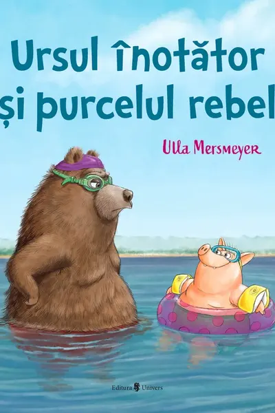 Ursul înotător și purcelul rebel