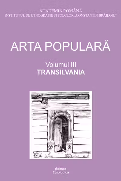 Arta populara: Transilvania - Volumul 3