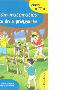 Invatam matematica cu Ari si prietenii lui, clasa a II-a
