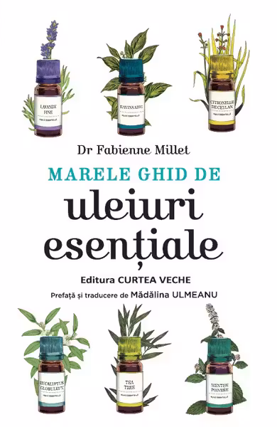 Marele ghid de uleiuri esentiale