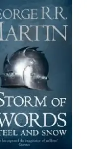 A Storm of Swords: Part 1 Steel and Snow : Book 3