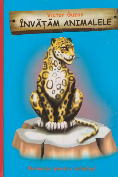 Invatam animalele. Jaguarul. Bunicuta pentru bebelusi.