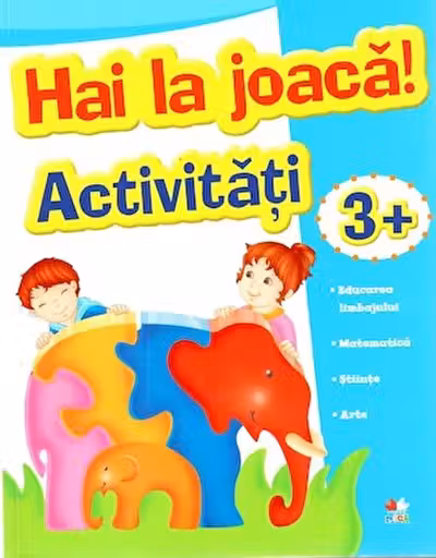 Hai la joaca activitati 3 +