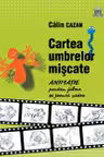 Cartea umbrelor miscate manual de animatie