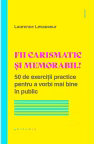 Fii carismatic și memorabil!