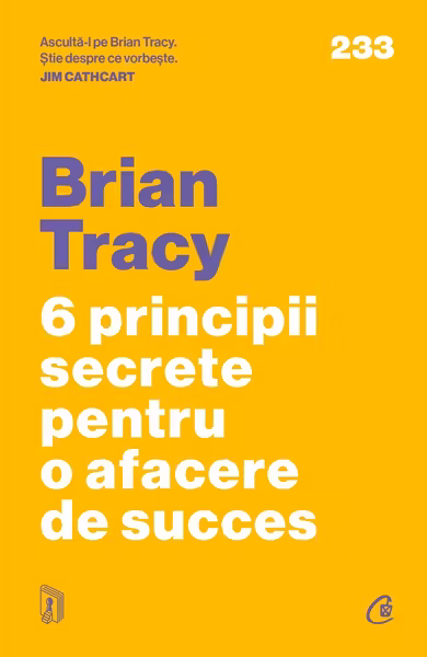6 principii secrete pentru o afacere de succes
