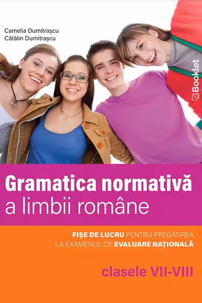 Gramatica normativă a limbii române - Clasele 7-8