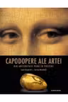 CAPODOPERE ALE ARTEI DIN ANTICHITATE PANA IN PREZENT. Lucia Gasparini Serena Marabelli
