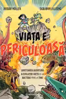 Viata e periculoasa