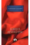 Iubeste revolutia!