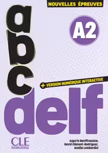 ABC DELF A2. Nouvelles epreuves. 3e edition