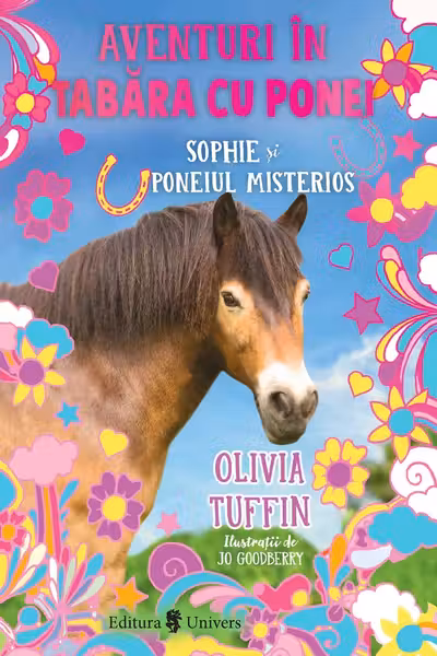 Aventuri in tabara cu ponei. Sophie si poneiul misterios