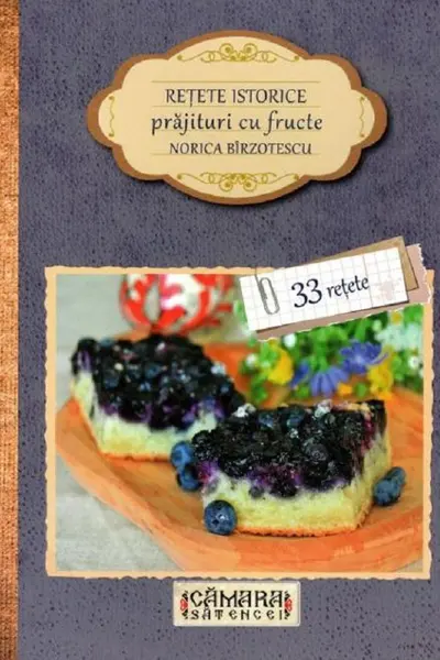 Retete istorice. Prajituri cu fructe