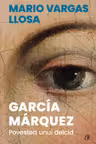 Garcia marquez. povestea unui deicid