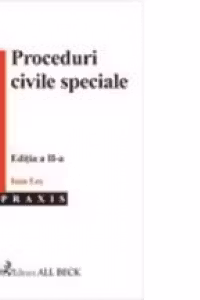 Proceduri civile speciale, ed. a II-a