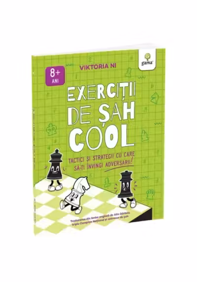 Exercitii de sah COOL. Tactici si strategii ca sa-ti invingi adversarul