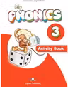 Curs de limba engleza My Phonics 3. Caietul elevului cu cross-platform application - Jenny Dooley, Virginia Evans