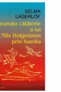 Minunata călătorie a lui Nils Holgersson prin Suedia