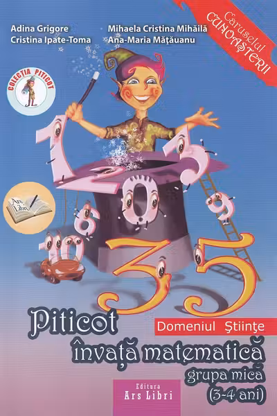 Piticot învață Matematică. Grupa Mică 3-4 Ani