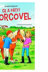 Ce a patit Morcovel? Proba de curaj - Annette Neubauer