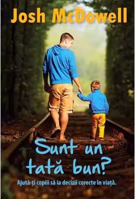 Sunt un tata bun?
