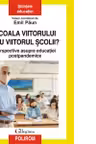 Scoala viitorului sau viitorul scolii