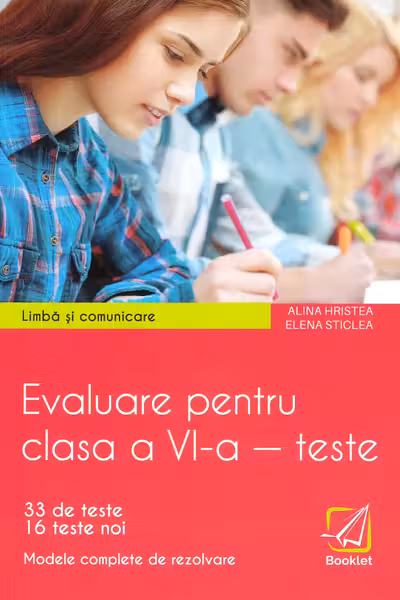 Limba și comunicare. Evaluare - Clasa a 6-a - Teste