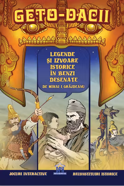 Geto-dacii - Legende si izvoare istorice in benzi desenate