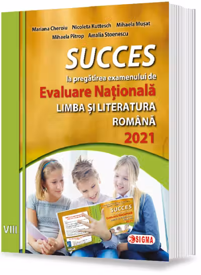 Succes la pregătirea examenului de Evaluare Națională la limba română 2021 - Clasa 8