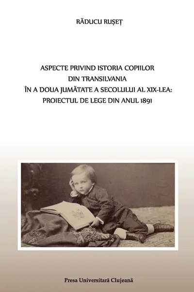 Aspecte privind istoria copiilor din Transilvania în a doua jumătate a sec. XIX-lea