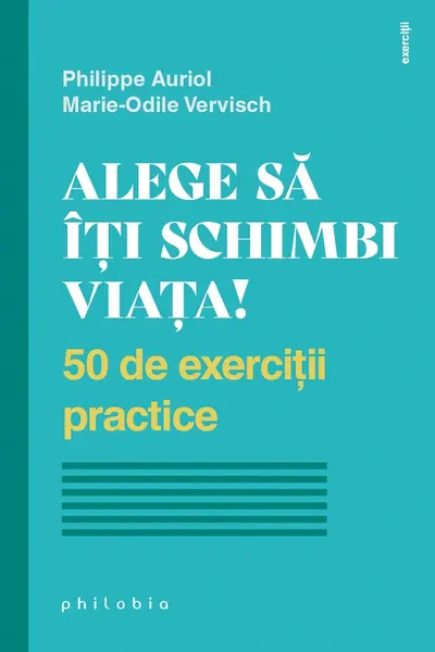 Alege sa iti schimbi viata!