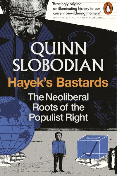 Hayek's Bastards